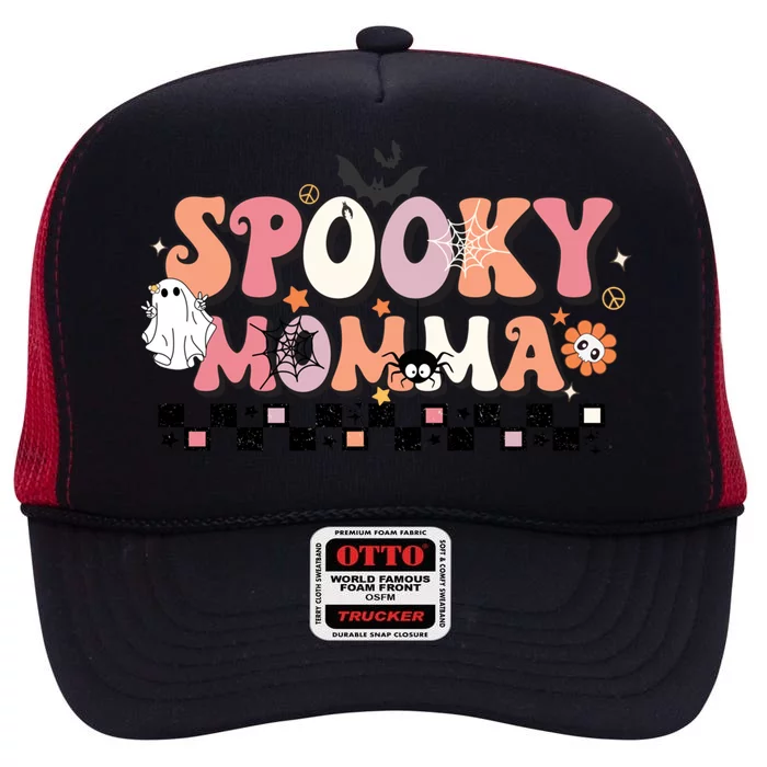 Spooky Momma Cute Gift Halloween Mom Meaningful Gift Stay Spooky Momma Gift High Crown Mesh Trucker Hat