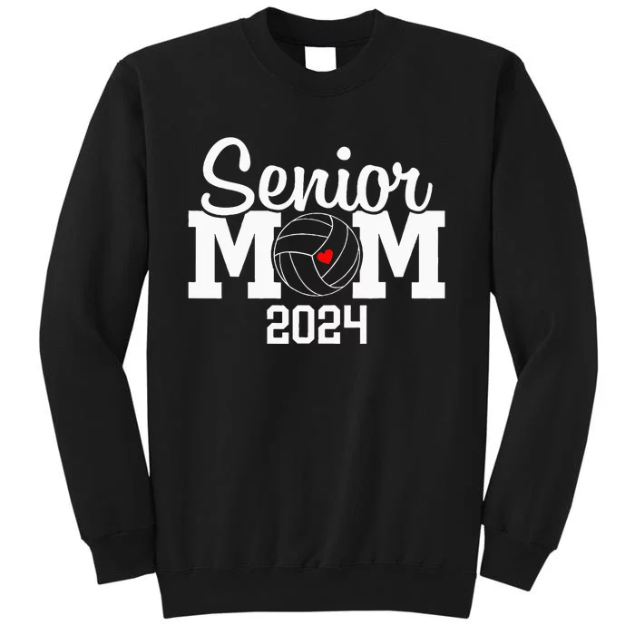 Senior Mom Class Of 2024 Volleyball Mom Graduation Tall Sweatshirt