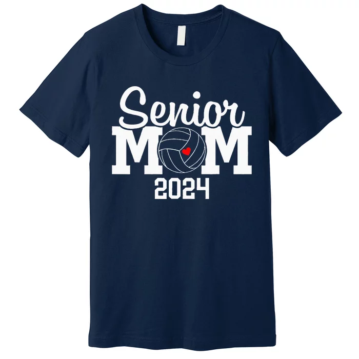 Senior Mom Class Of 2024 Volleyball Mom Graduation Premium T-Shirt