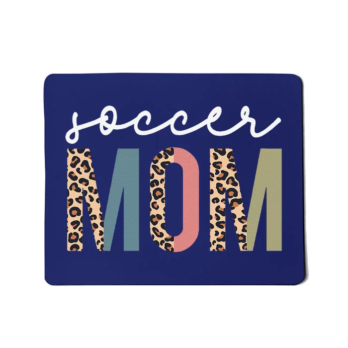 Soccer Mom Cute Mom Life Soccer Game Day Cheer Mom Leopard Mousepad