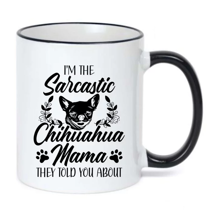 Sarcastic Mom Chihuahua Mama Gift Black Color Changing Mug