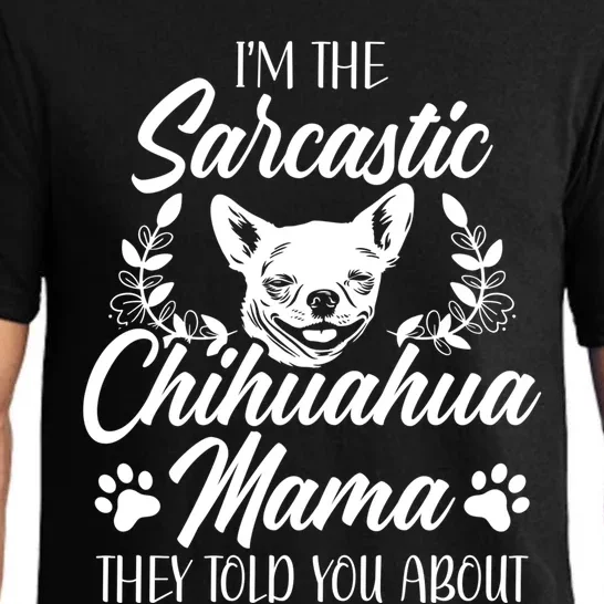 Sarcastic Mom Chihuahua Mama Gift Pajama Set