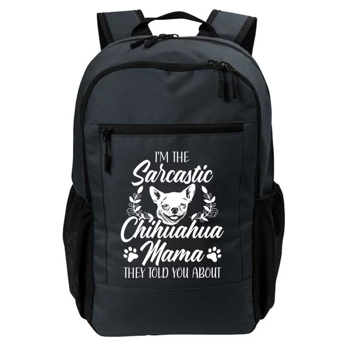 Sarcastic Mom Chihuahua Mama Gift Daily Commute Backpack