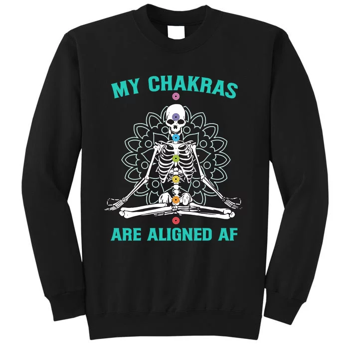 Skeleton My Chakras Are Aligned Af Sweatshirt