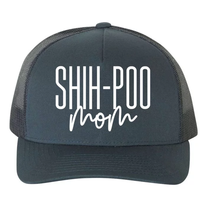 Shihgiftpoo Mom Cute Shih Tzu Poodle Mix Dog I Love My Shihgiftpoo Funny Gift Yupoong Adult 5-Panel Trucker Hat