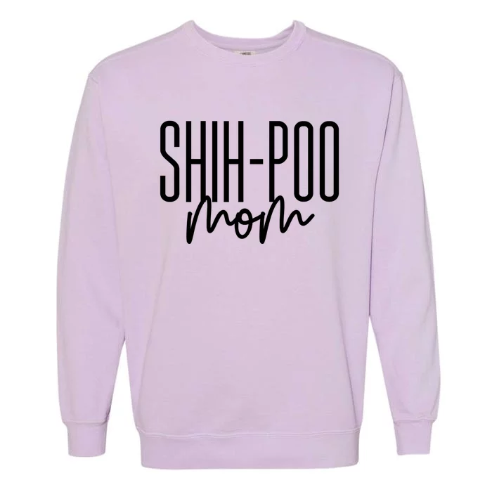 Shihgiftpoo Mom Cute Shih Tzu Poodle Mix Dog I Love My Shihgiftpoo Funny Gift Garment-Dyed Sweatshirt