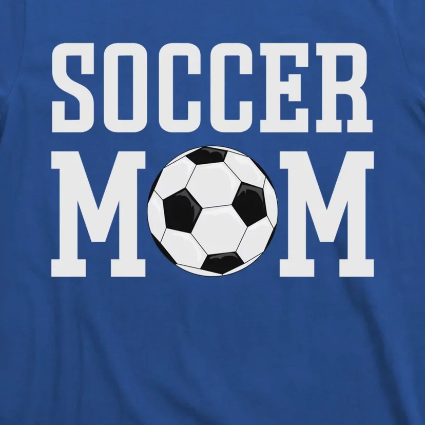 Soccer Mama Cool Gift Soccer Mom Gift T-Shirt