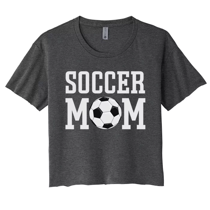 Soccer Mama Cool Gift Soccer Mom Gift Women's Crop Top Tee