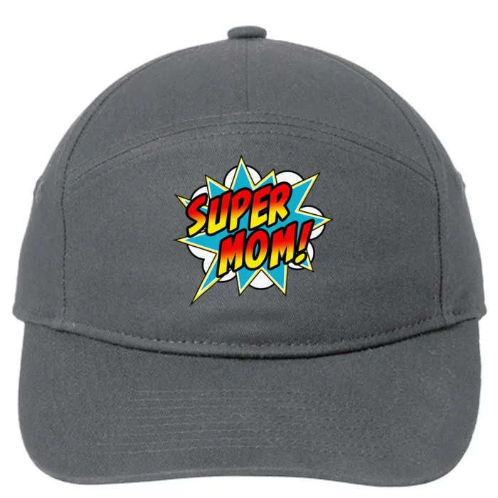 Super Mom Comic Book Superhero MotherS Day 7-Panel Snapback Hat