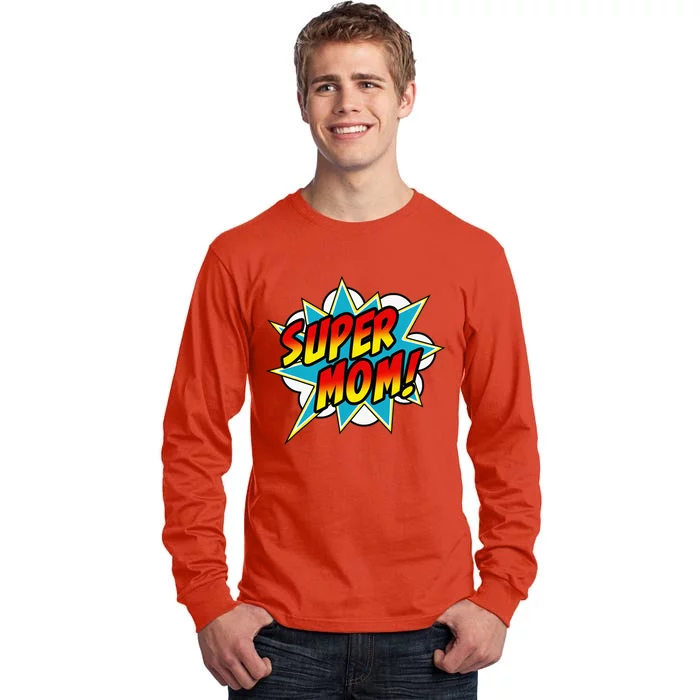 Super Mom Comic Book Superhero MotherS Day Tall Long Sleeve T-Shirt