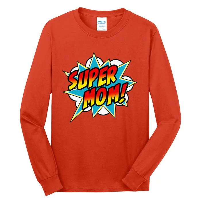 Super Mom Comic Book Superhero MotherS Day Tall Long Sleeve T-Shirt