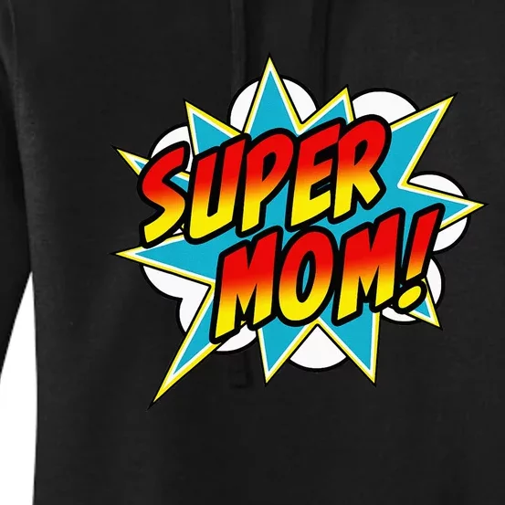 Super Mom Comic Book Superhero Mother's Day Women's Pullover Hoodie