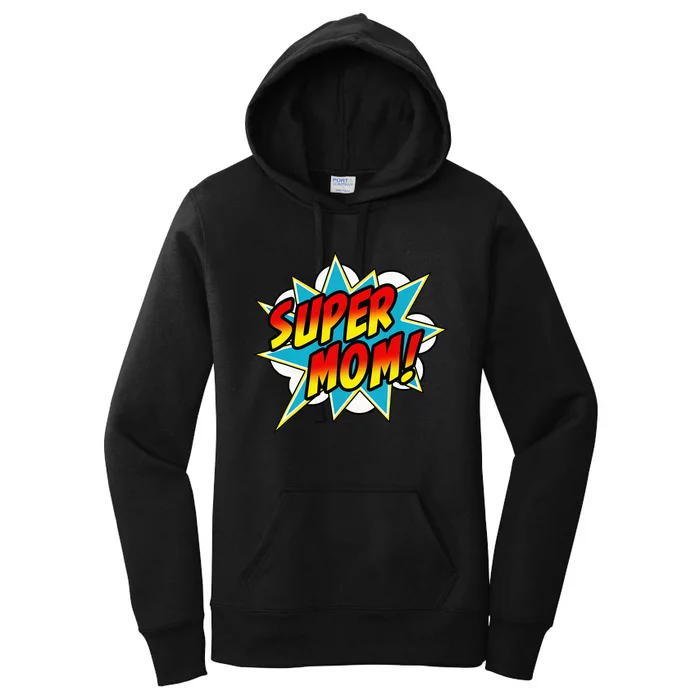 Super Mom Comic Book Superhero Mother's Day Women's Pullover Hoodie