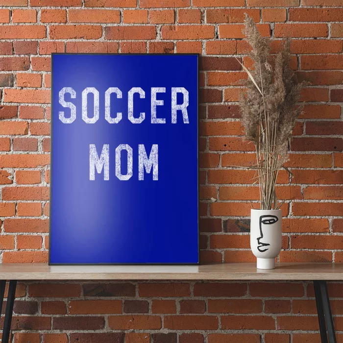 Soccer Mom Cute Gift Poster