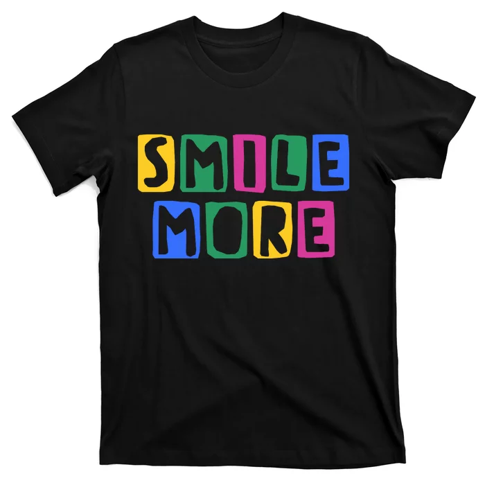 Smile More Colorful Inspiring T-Shirt