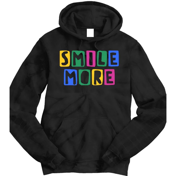 Smile More Colorful Inspiring Tie Dye Hoodie