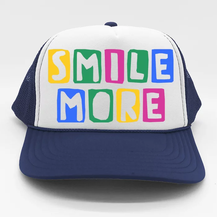 Smile More Colorful Inspiring Trucker Hat