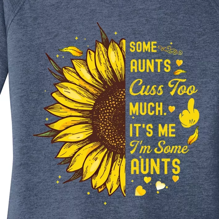 Some Moms Cuss Too Much Its Me Im Some Moms Sunflower Gift Women's Perfect Tri Tunic Long Sleeve Shirt