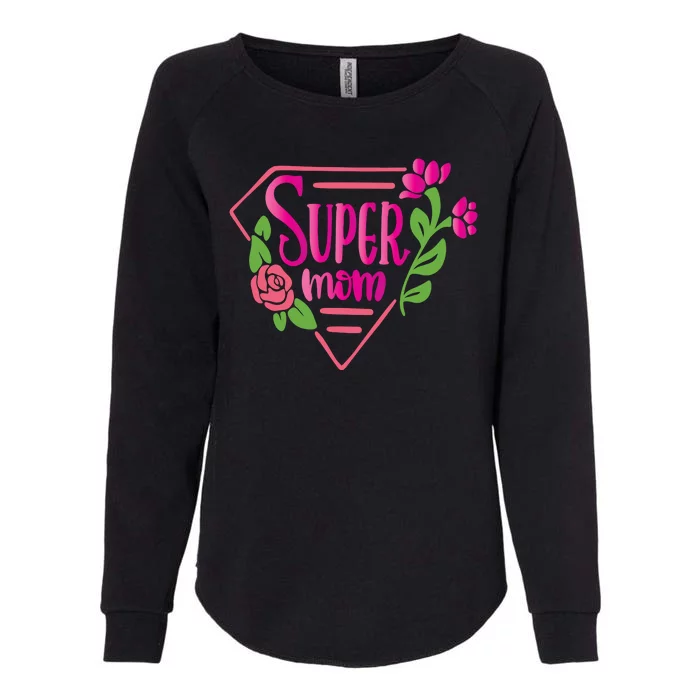 Super Mom Cute Gift Womens California Wash Sweatshirt