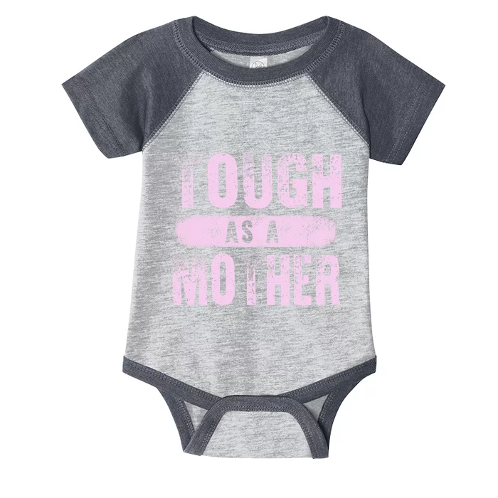 Strong Mama Cute Mother's Day Tough As A Mother Mom Infant Baby Jersey Bodysuit