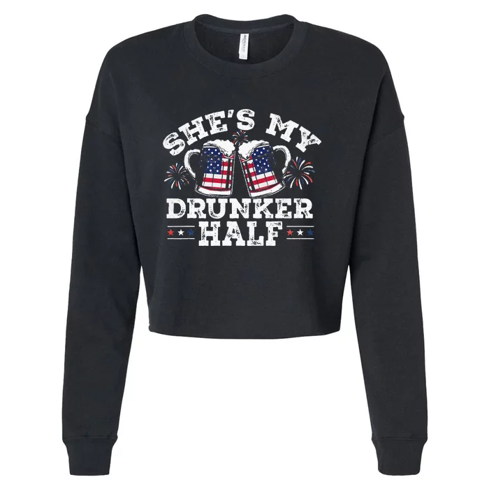 She's My Drunker Half Funny Beer Couple Matching 4th Of July Cropped Pullover Crew