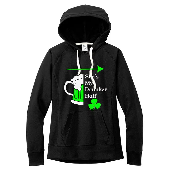 She's My Drunker Half Saint Patrick's Day Couples Women's Fleece Hoodie