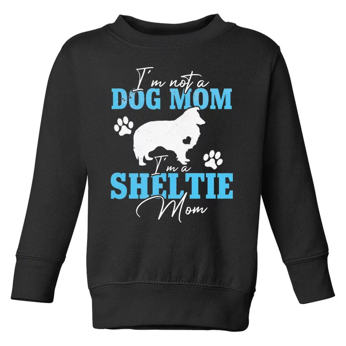 Sheltie Mom Dog Lovers Gifts For Dog Paw Mother's Day Toddler Sweatshirt