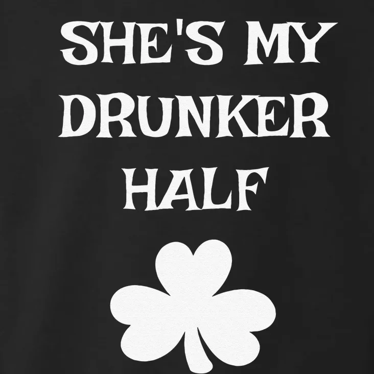 She's My Drunker Half Funny St. Saint Patrick's Day Toddler Hoodie