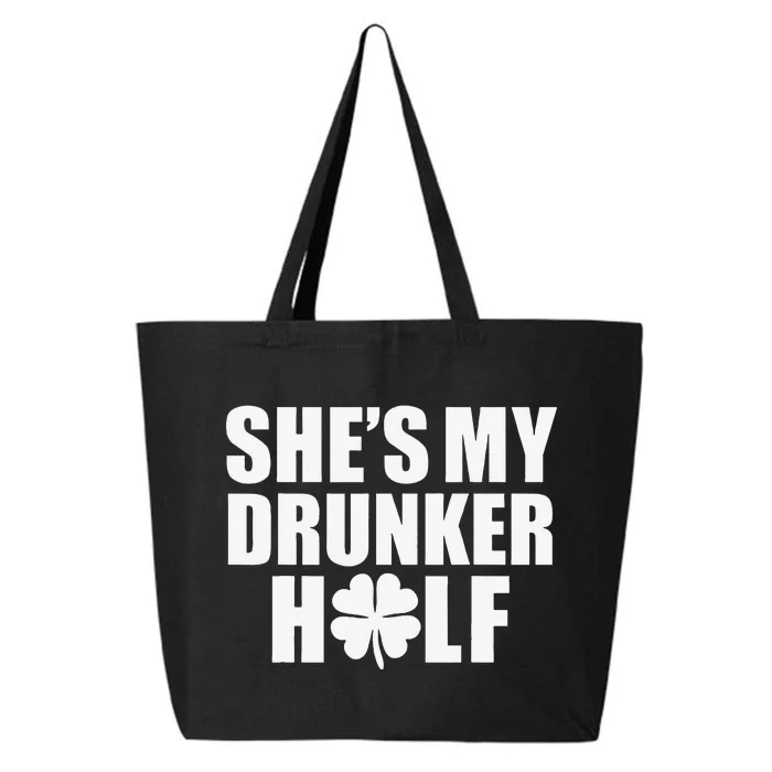 She's My Drunker Half Saint Patrick's Day Couples Love 25L Jumbo Tote