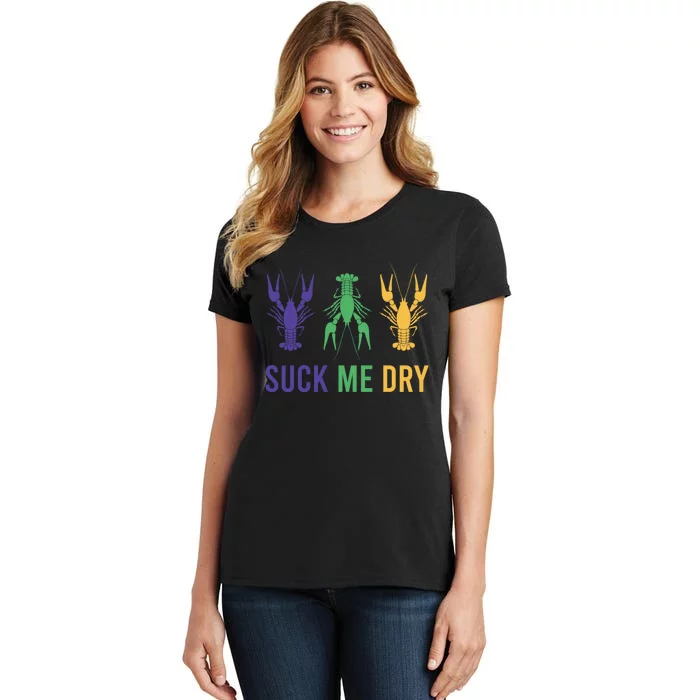 Funny Mardi Gras, Suck Me Dry, Mardi Gras Crawfish, Mardi Gras, Mardi Gras Women's T-Shirt