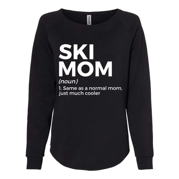 Ski Mom Definition Funny Skiing For Skiers Cute Gift Womens California Wash Sweatshirt