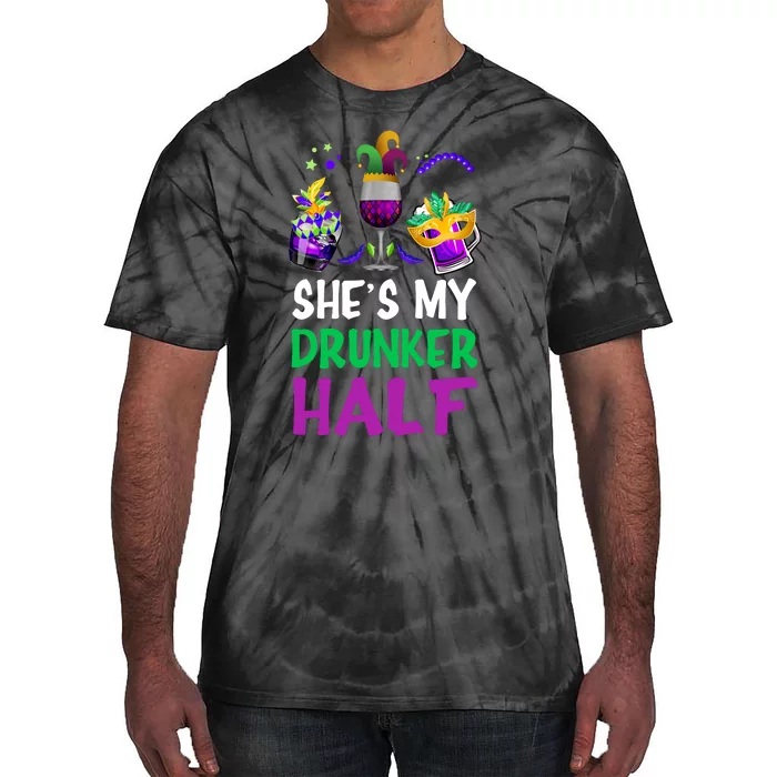 She's My Drunker Half Matching Couple Boyfriend Mardi Gras Tie-Dye T-Shirt