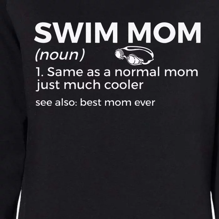 Swim Mom Definition Swimming Best Mom Ever Mother's Day Womens California Wash Sweatshirt