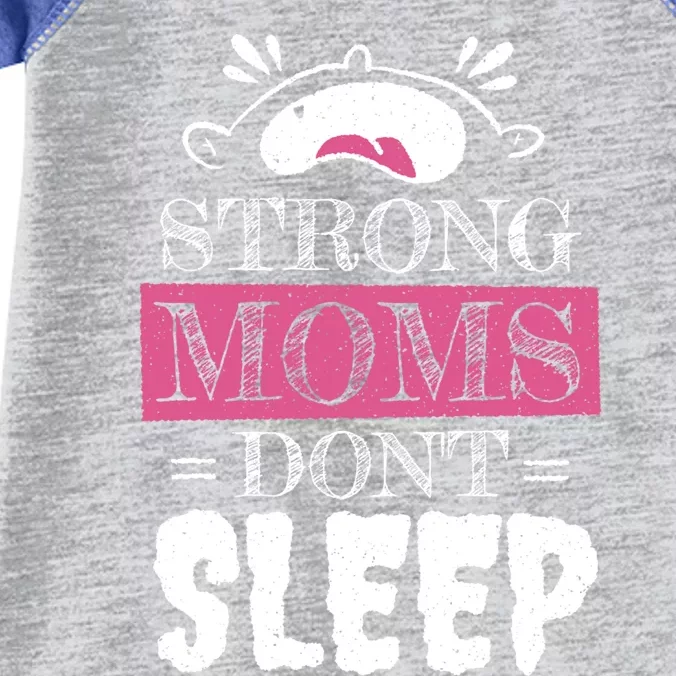 Strong Moms Dont Sleep Cute Gift Infant Baby Jersey Bodysuit