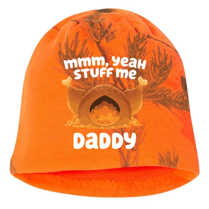 Stuff Me Daddy Funny Thanksgiving Turkey Kati - Camo Knit Beanie