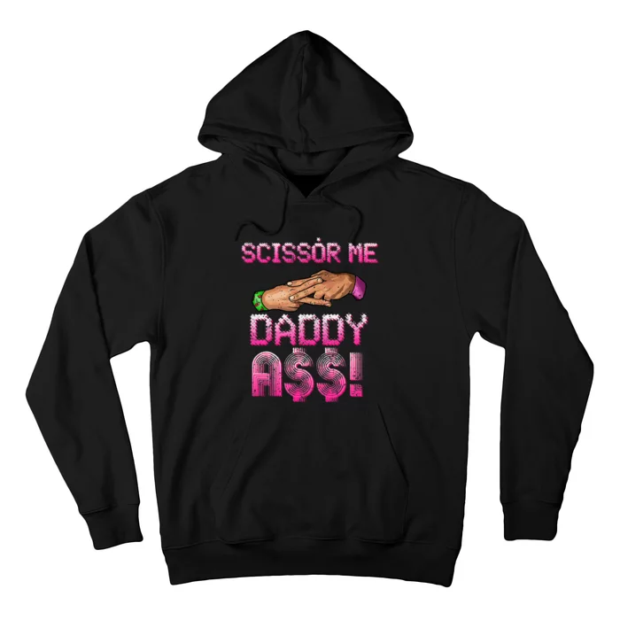 Scissor Me Daddy A$$ Hand Funny Trendy Wrestling Meme Joke Hoodie