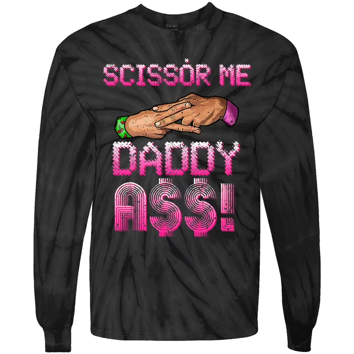 Scissor Me Daddy A$$ Hand Funny Trendy Wrestling Meme Joke Tie-Dye Long Sleeve Shirt