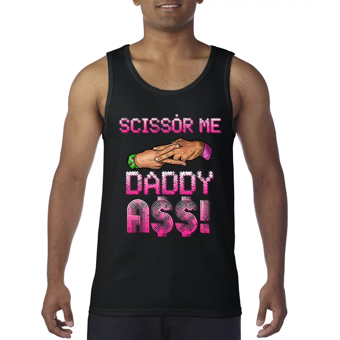 Scissor Me Daddy A$$ Hand Funny Trendy Wrestling Meme Joke Tank Top