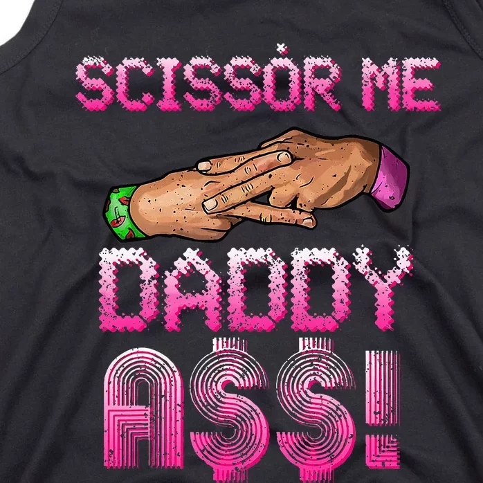 Scissor Me Daddy A$$ Hand Funny Trendy Wrestling Meme Joke Tank Top