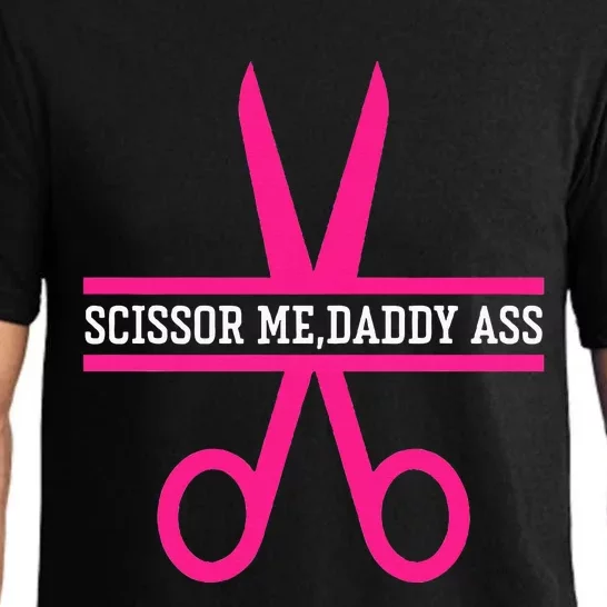 Scissor Me Daddy Ass Pajama Set