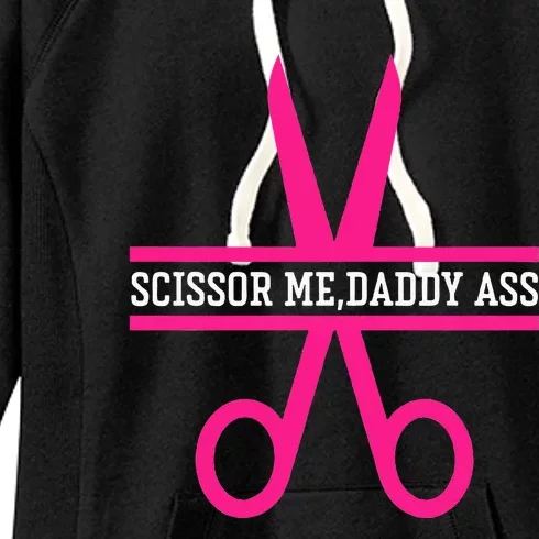 Scissor Me Daddy Ass Women's Fleece Hoodie