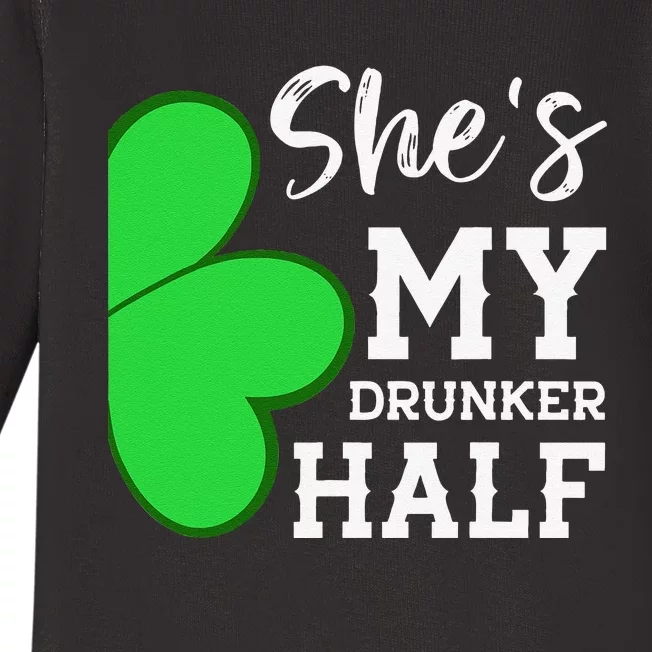 She's My Drunker Half Funny St Patricks Day Couple Shamrock Baby Long Sleeve Bodysuit