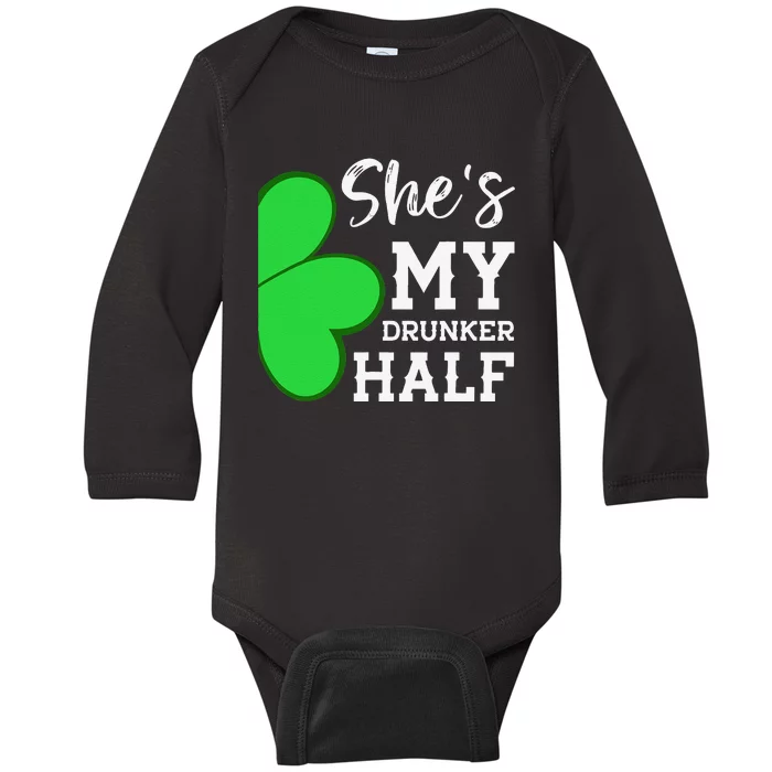 She's My Drunker Half Funny St Patricks Day Couple Shamrock Baby Long Sleeve Bodysuit