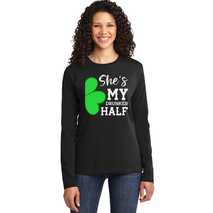 She's My Drunker Half Funny St Patricks Day Couple Shamrock Ladies Long Sleeve Shirt