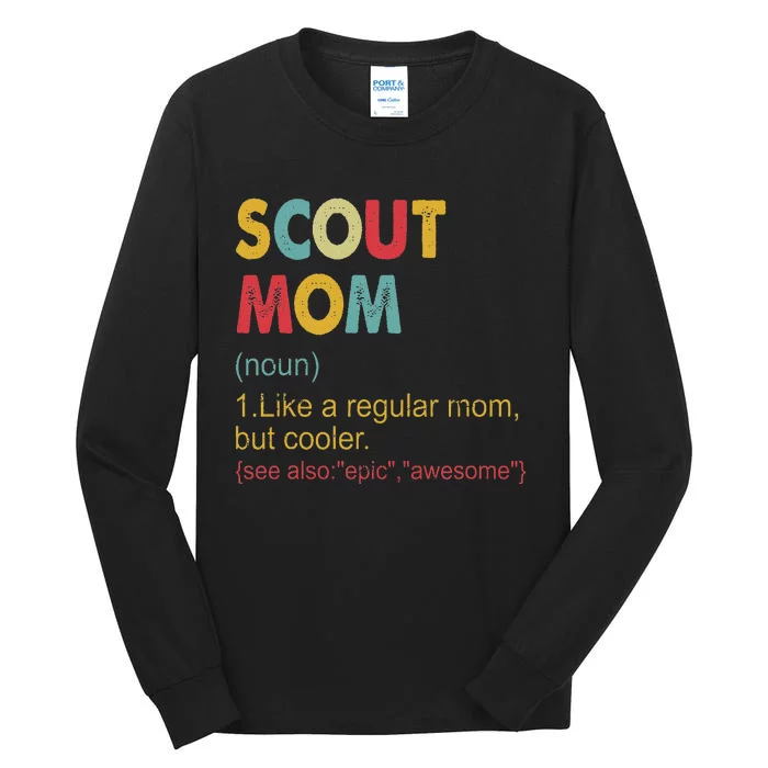 Scout Mom Definition Scout Mom Tall Long Sleeve T-Shirt