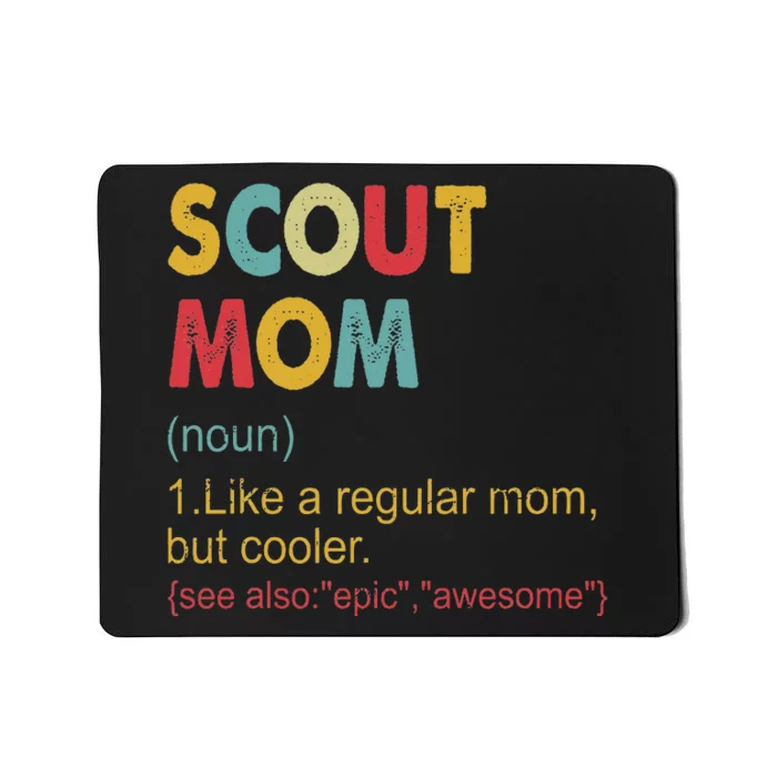 Scout Mom Definition Scout Mom Mousepad