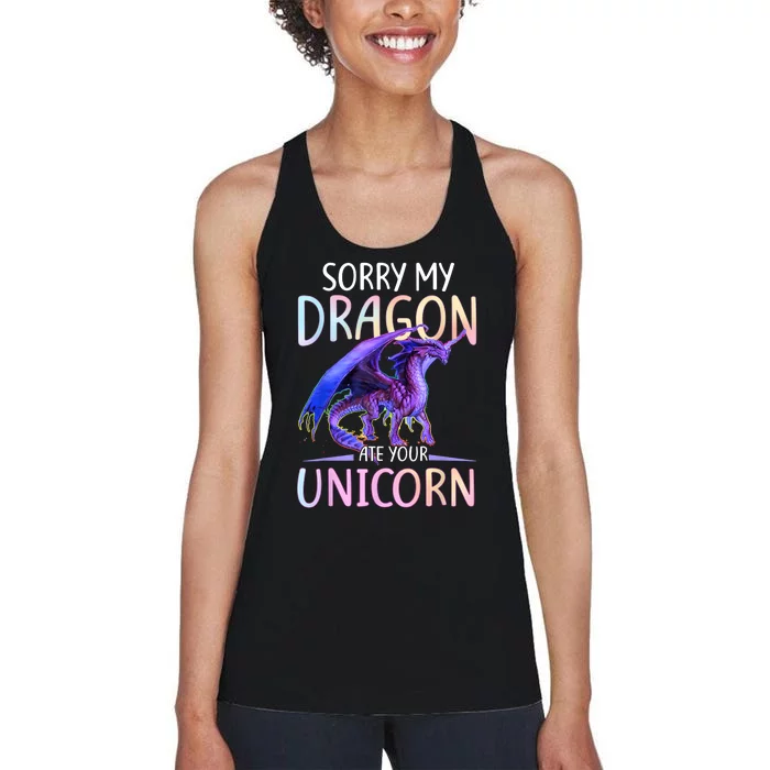 Sorry My Dragon Ate Your Unicorn Funny Gift Women's Racerback Tank