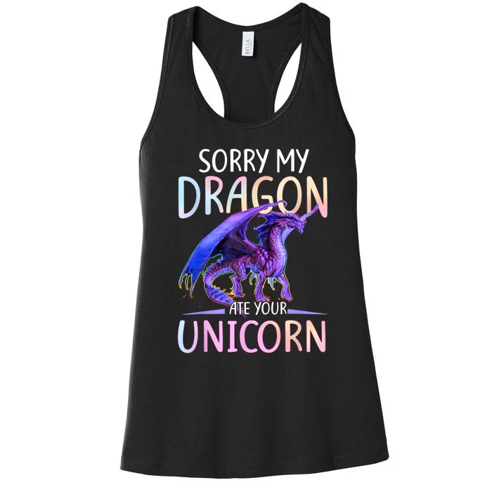 Sorry My Dragon Ate Your Unicorn Funny Gift Women's Racerback Tank