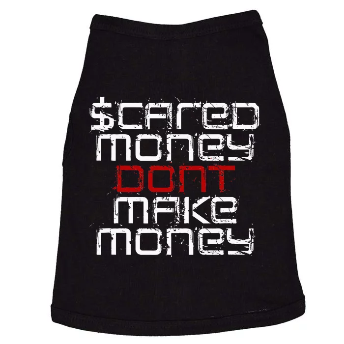 Scared Money Dont Make Money Doggie Tank