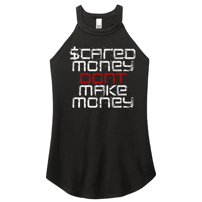 Scared Money Dont Make Money Women’s Perfect Tri Rocker Tank